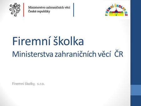Firemní školka Ministerstva zahraničních věcí ČR