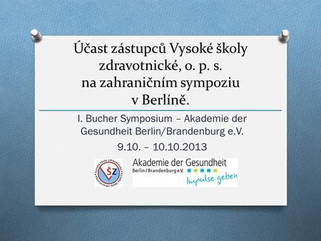 I. Bucher Symposium – Akademie der Gesundheit Berlin/Brandenburg e.V.