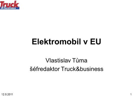 Vlastislav Tůma šéfredaktor Truck&business