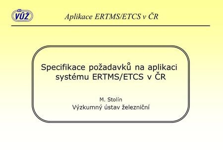 Aplikace ERTMS/ETCS v ČR