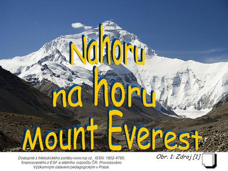 Nahoru na horu Mount Everest Obr. 1: Zdroj [1]