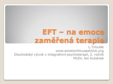 EFT – na emoce zaměřená terapie