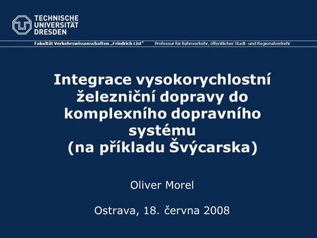 Oliver Morel Ostrava, 18. června 2008