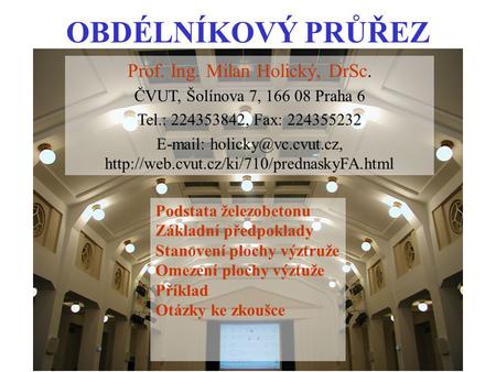 OBDÉLNÍKOVÝ PRŮŘEZ Prof. Ing. Milan Holický, DrSc.