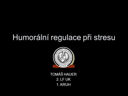Humorální regulace při stresu