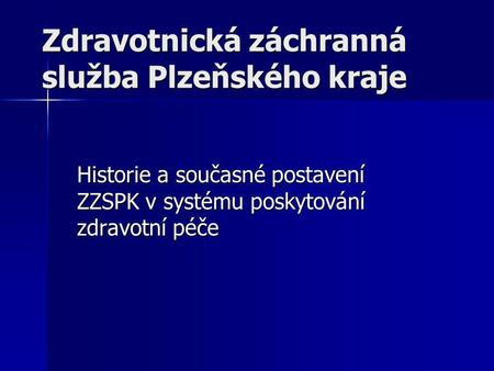 Zdravotnická záchranná služba Plzeňského kraje