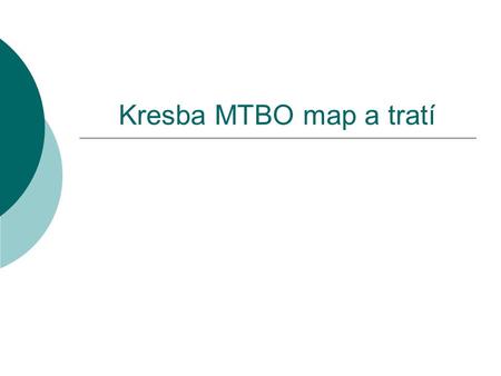 Kresba MTBO map a tratí.