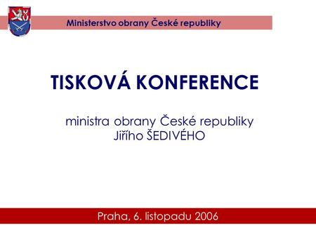 ministra obrany České republiky