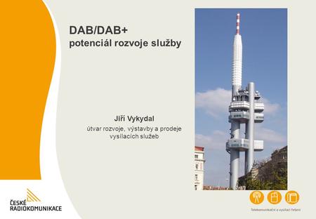DAB/DAB+ potenciál rozvoje služby