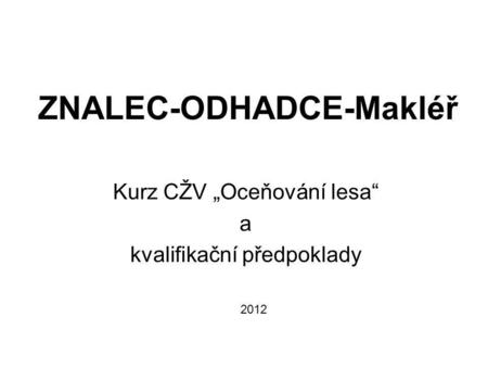 ZNALEC-ODHADCE-Makléř