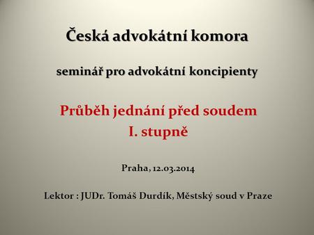 Česká advokátní komora seminář pro advokátní koncipienty