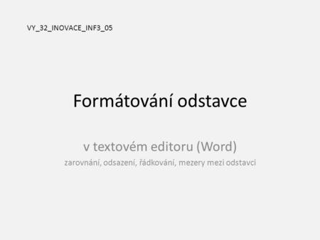 Formátování odstavce v textovém editoru (Word)