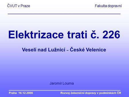 Veselí nad Lužnicí – České Velenice