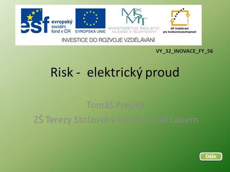 Risk - elektrický proud