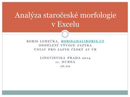 Analýza staročeské morfologie v Excelu