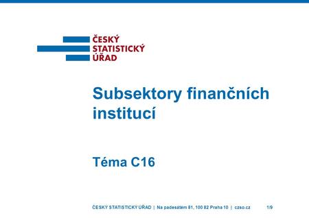 Subsektory finančních institucí