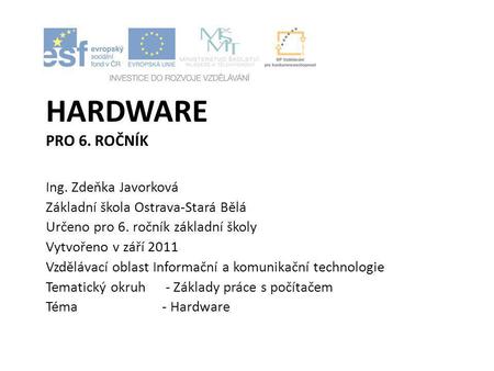 hardware pro 6. ročník Ing. Zdeňka Javorková