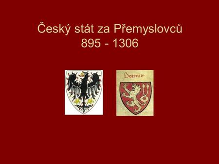 Český stát za Přemyslovců