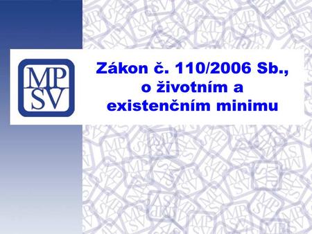 Zákon č. 110/2006 Sb., o životním a existenčním minimu