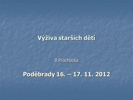 B.Procházka Poděbrady 16. –