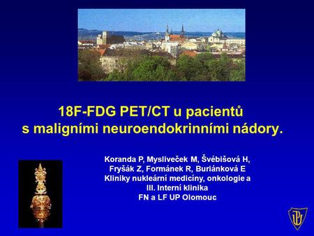 18F-FDG PET/CT u pacientů s maligními neuroendokrinními nádory.