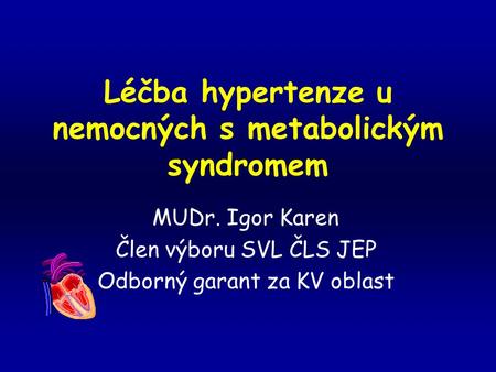 Léčba hypertenze u nemocných s metabolickým syndromem