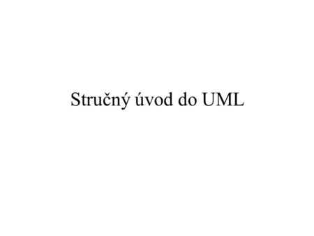 Stručný úvod do UML.