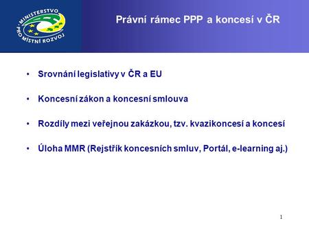 Právní rámec PPP a koncesí v ČR