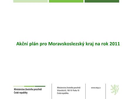 Akční plán pro Moravskoslezský kraj na rok 2011