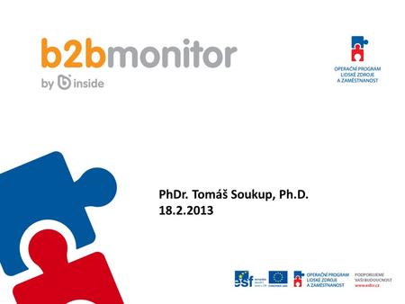 PhDr. Tomáš Soukup, Ph.D. 18.2.2013. Šmeralova 12, 170 00 Praha 7 Vavrečkova 5262, 760 01 Zlín  | Jak úspěšně oslovit.