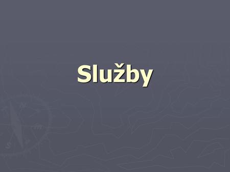 Služby.