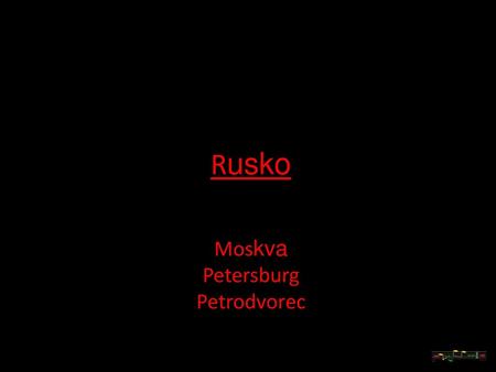 Rusko Moskva Petersburg Petrodvorec