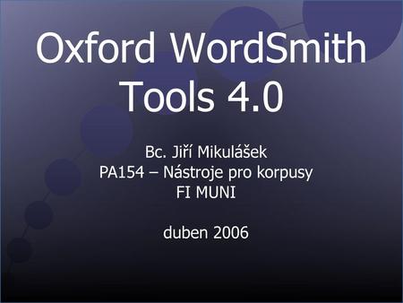 Oxford WordSmith Tools 4.0