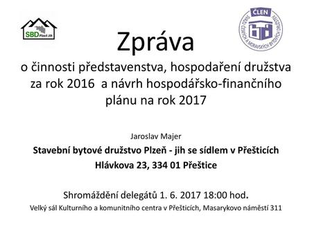 Stavební bytové družstvo Plzeň - jih se sídlem v Přešticích