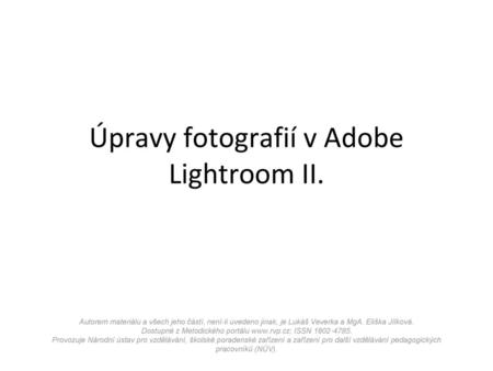 Úpravy fotografií v Adobe Lightroom II.