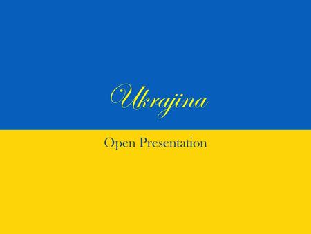 Ukrajina Open Presentation.