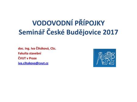 VODOVODNÍ PŘÍPOJKY Seminář České Budějovice 2017