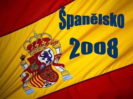 Španělsko 2008.