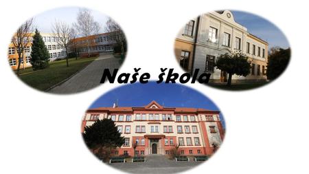 Naše škola.