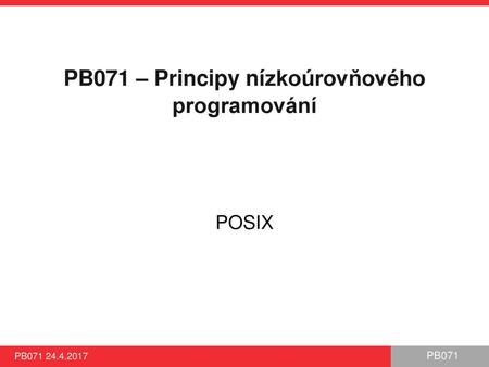 PB071 – Principy nízkoúrovňového programování