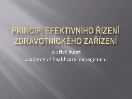 Principi efektivního řízení zdravotnického zařízení