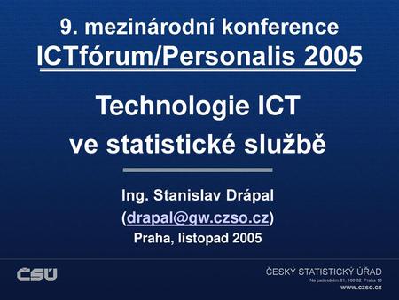 9. mezinárodní konference ICTfórum/Personalis 2005
