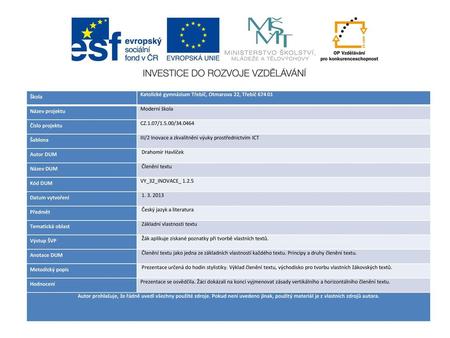 Škola Katolické gymnázium Třebíč, Otmarova 22, Třebíč Název projektu