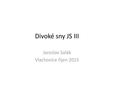 Jaroslav Salák Vlachovice říjen 2015