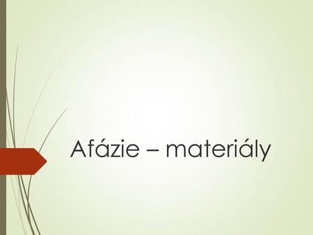 Afázie – materiály.