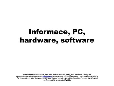 Informace, PC, hardware, software