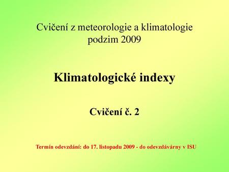 Cvičení z meteorologie a klimatologie podzim 2009