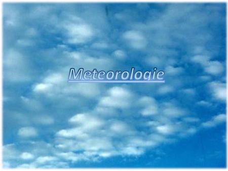 Meteorologie.