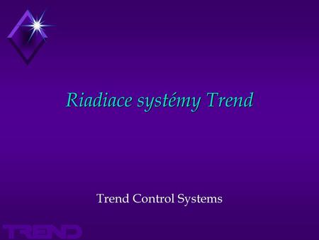 Riadiace systémy Trend