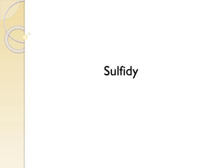 Sulfidy.